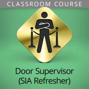 door supervisor refresher classroom course